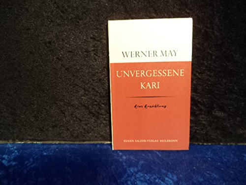 Unvergessene Kari. Eine Erzählung. (Livre en allemand) Books