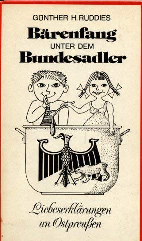 Bärenfang unter dem Bundesadler. Liebeserklärungen an Ostpreußen (Salzers Großdruck-Bibliothek Nr. 21) Fiction