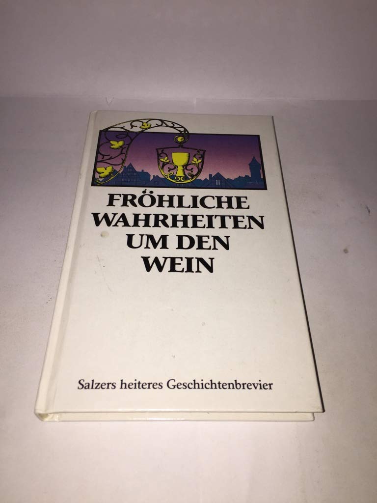 Fröhliche Wahrheiten um den Wein Books