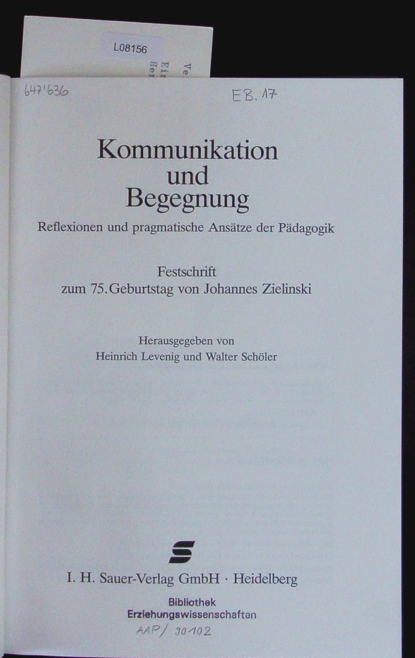 Kommunikation und Begegnung. Reflexionen und pragmatische Ansätze der Pädagogik Festschrift zum 75. Geburtstag von J. Zielinski Parents & Children