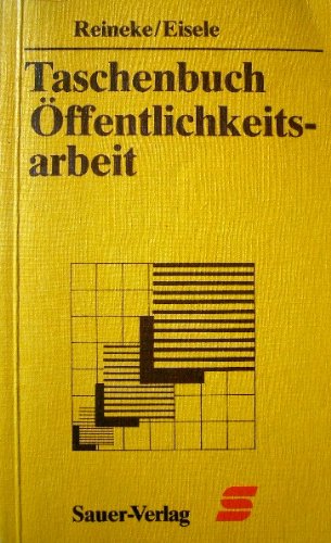Taschenbuch der Öffentlichkeitsarbeit. Public Relations in der Gesamtkommunikation Media & Communication