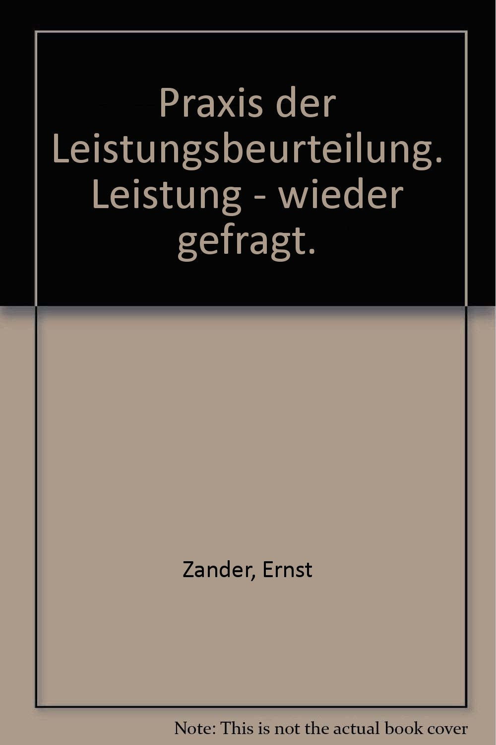 Praxis der Leistungsbeurteilung: Leistung, wieder gefragt Law