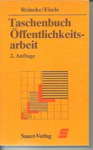 Taschenbuch der Öffentlichkeitsarbeit. Public Relations in der Gesamtkommunikation Media & Communication
