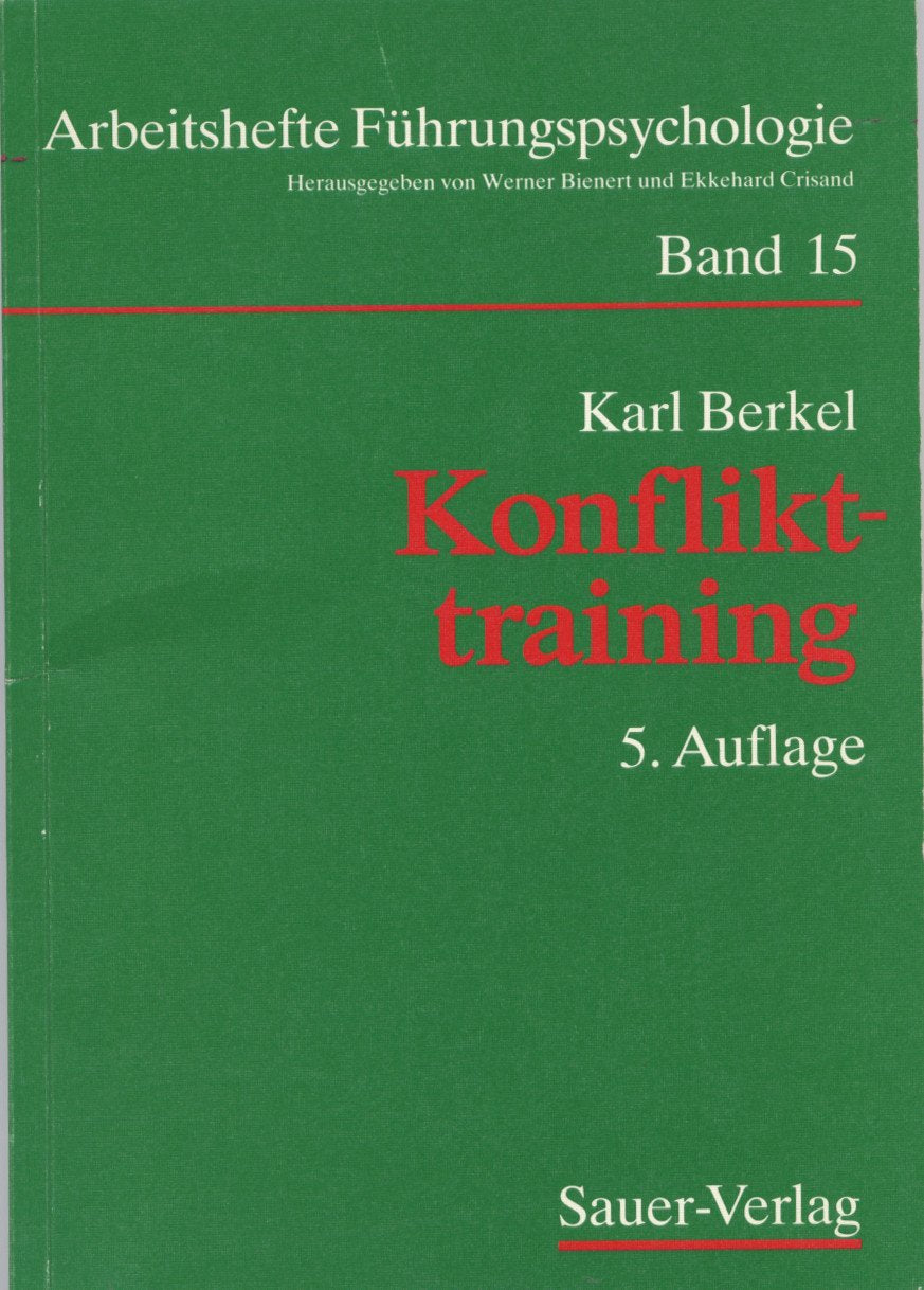 Konflikttraining. Konflikte verstehen und bewältigen Business, Finance & Career