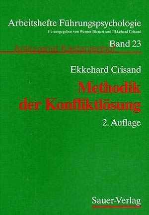Methodik der Konfliktlösung. Eine Handlungsanleitung mit Fallbeispielen Lifestyle