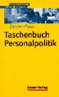 Taschenbuch Personalpolitik: Gestaltungsmöglichkeiten im Unternehmen Law