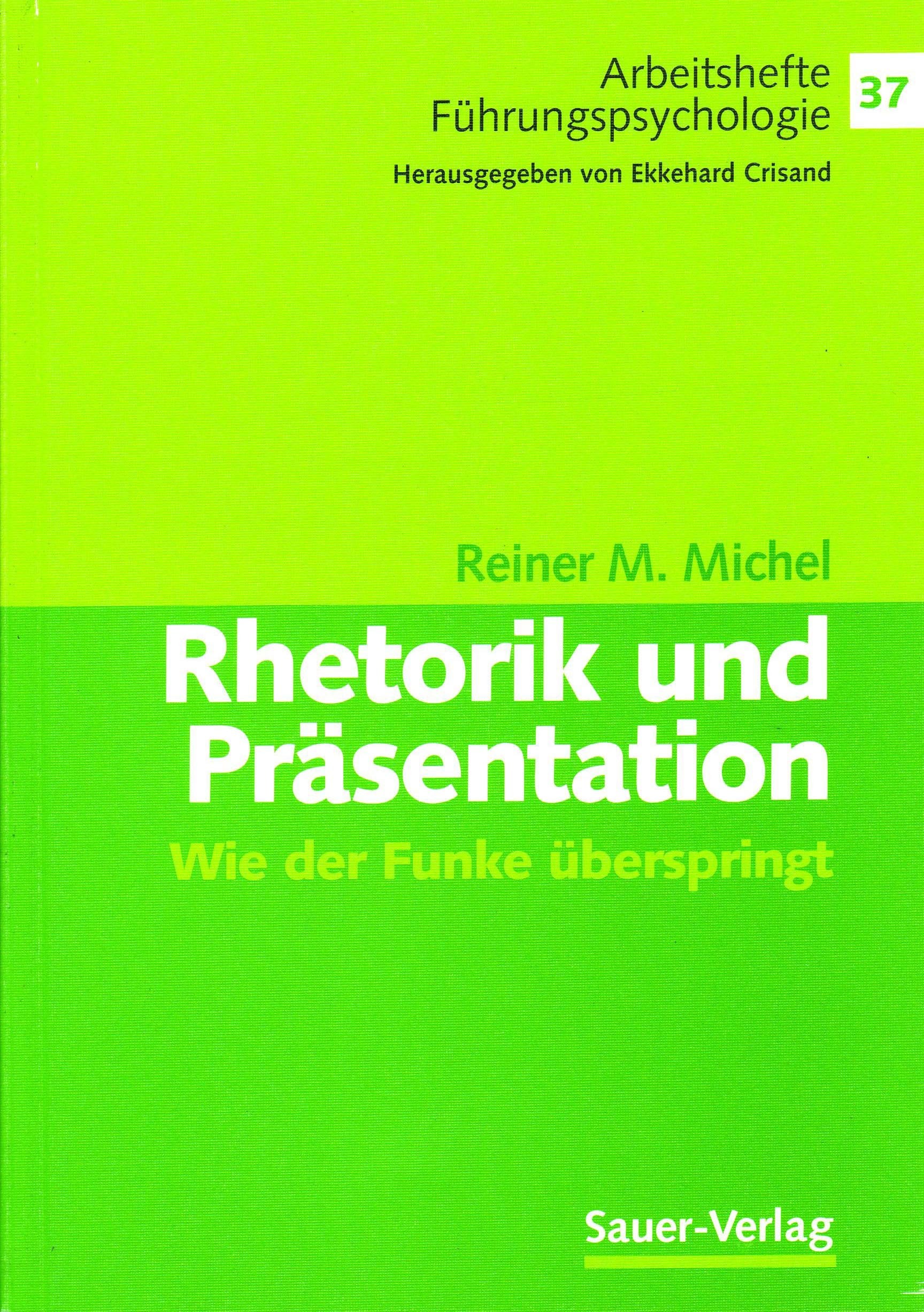 Rhetorik und Präsentation. Wie der Funke überspringt Books
