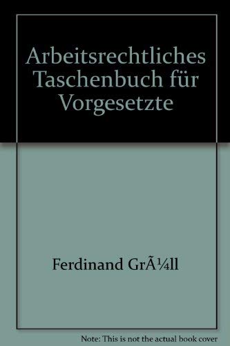 Arbeitsrechtliches Taschenbuch für Vorgesetzte Law