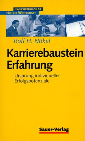 Karrierebaustein Erfahrung: Ursprung individueller Erfolgspotenziale Law