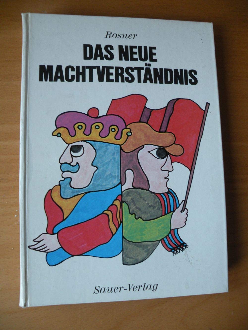 Das neue Machtverständnis. Kooperation und Disziplin im Betrieb Professional & Reference Books