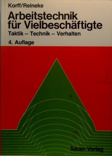 Arbeitstechnik für Vielbeschäftigte. Taktik-Technik-Verhalten Books