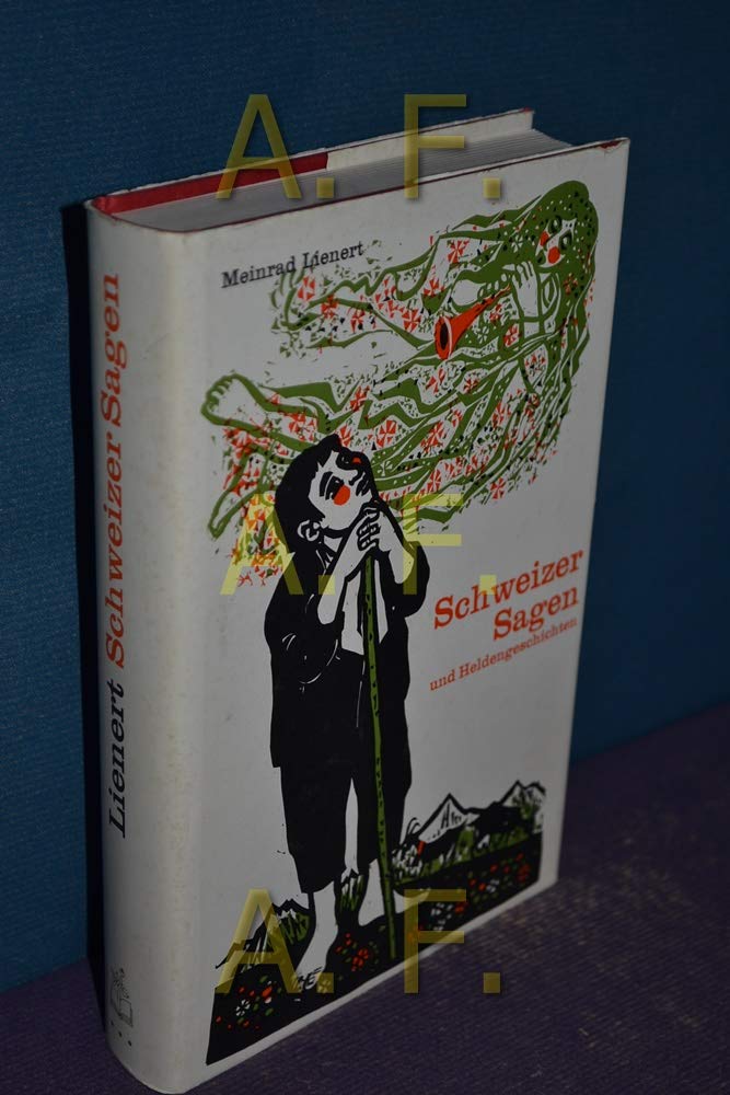 Schweizer Sagen und Heldengeschichten Books