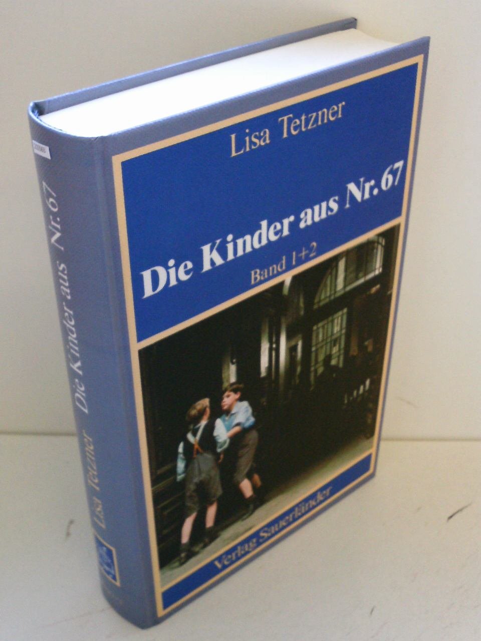 Die Kinder aus Nr. 67: Die Kinder aus Nummer 67, Bd.1/2, (Erwin und Paul / Die Geschichte einer Freundschaft) Books
