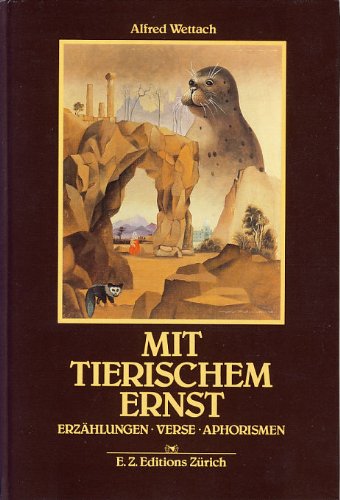 Mit tierischem Ernst : Erzählungen, Verse, Aphorismen Books