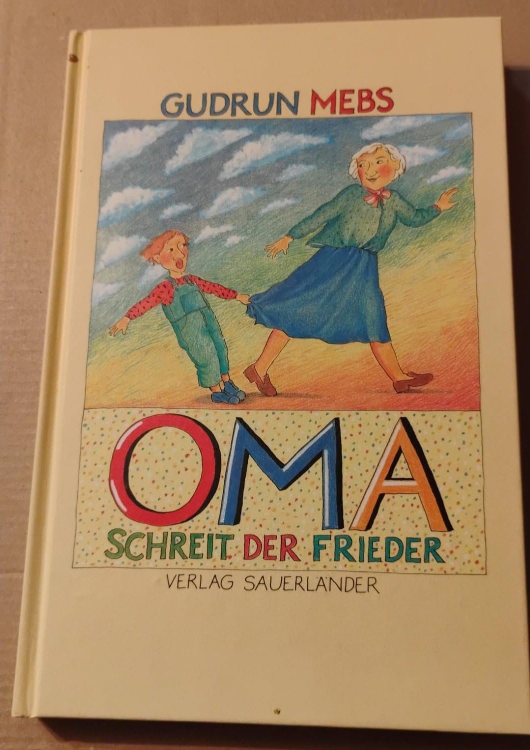 Oma! schreit der Frieder... Novels & Short Stories for children