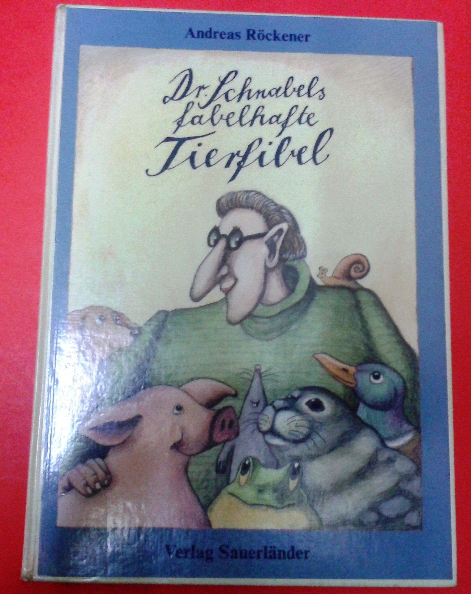 Dr. Schnabels fabelhafte Tierfibel Books