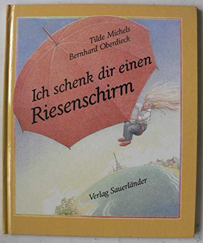 Ich schenk dir einen Riesenschirm Books