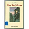 Product Image: Das Wachthaus. ( Ab 12 J.)