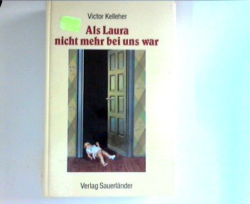 Als Laura nicht mehr bei uns war. ( Ab 12 J.) Books