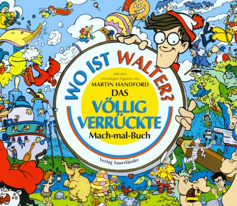 Wo ist Walter? Das völlig verrückte Mach-mal-Buch Children's books