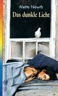 Das dunkle Licht. ( Ab 14 J.) Books