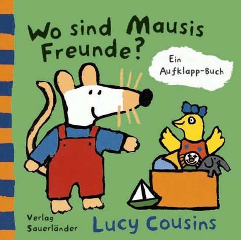 Wo sind Mausis Freunde?. Ein Aufklapp-Buch Books