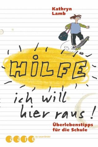 Hilfe, ich will hier raus!. Überlebenstipps für die Schule Books