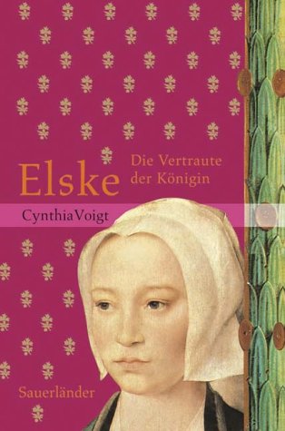 Elske. Die Vertraute der Königin Books