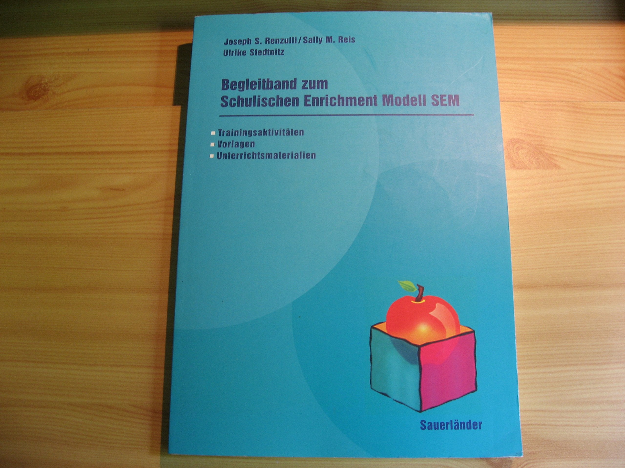 Begleitband zum Schulischen Enrichment Modell SEM Books