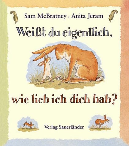 Weißt du eigentlich, wie lieb ich dich hab?: Midi-Bilderbuch Parents & Children