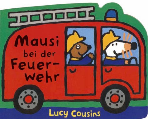 Mausi bei der Feuerwehr Contemporary literature
