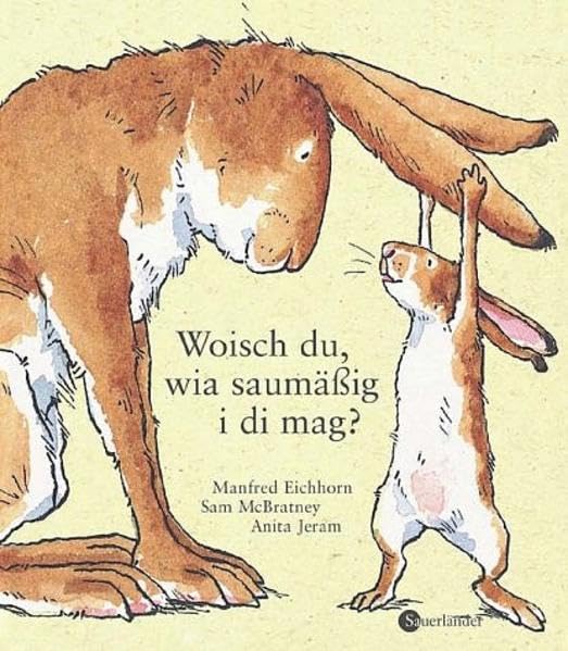 Woisch du, wia saumäßig i di mag? Lifestyle