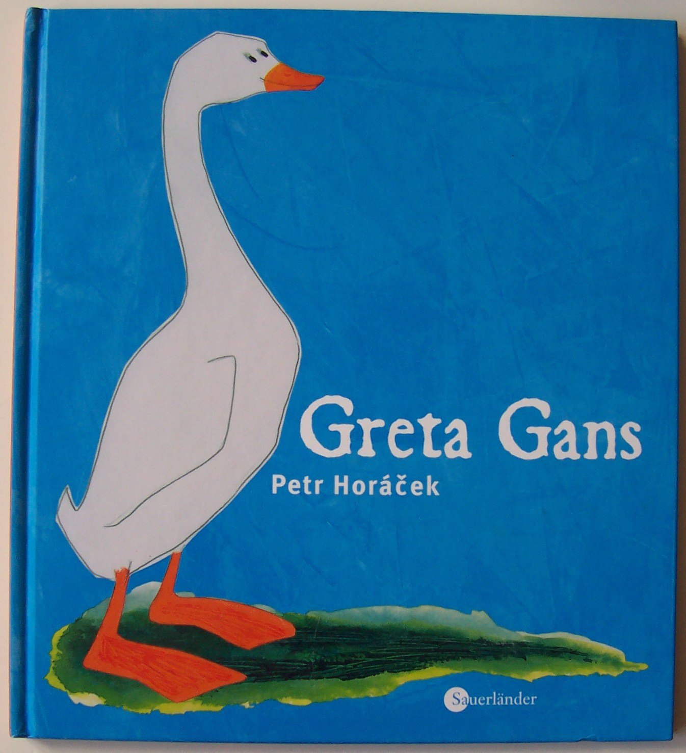 Greta Gans (Sauerländer Bilderbuch) Children's books