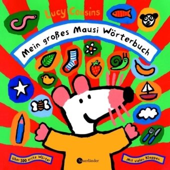 Mein großes Mausi Wörterbuch: Über 300 erste Wörter Learning & Reference