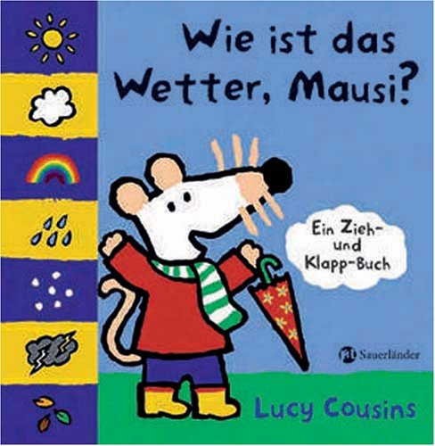 Wie ist das Wetter, Mausi? (Mausi bei Sauerländer) Children's books