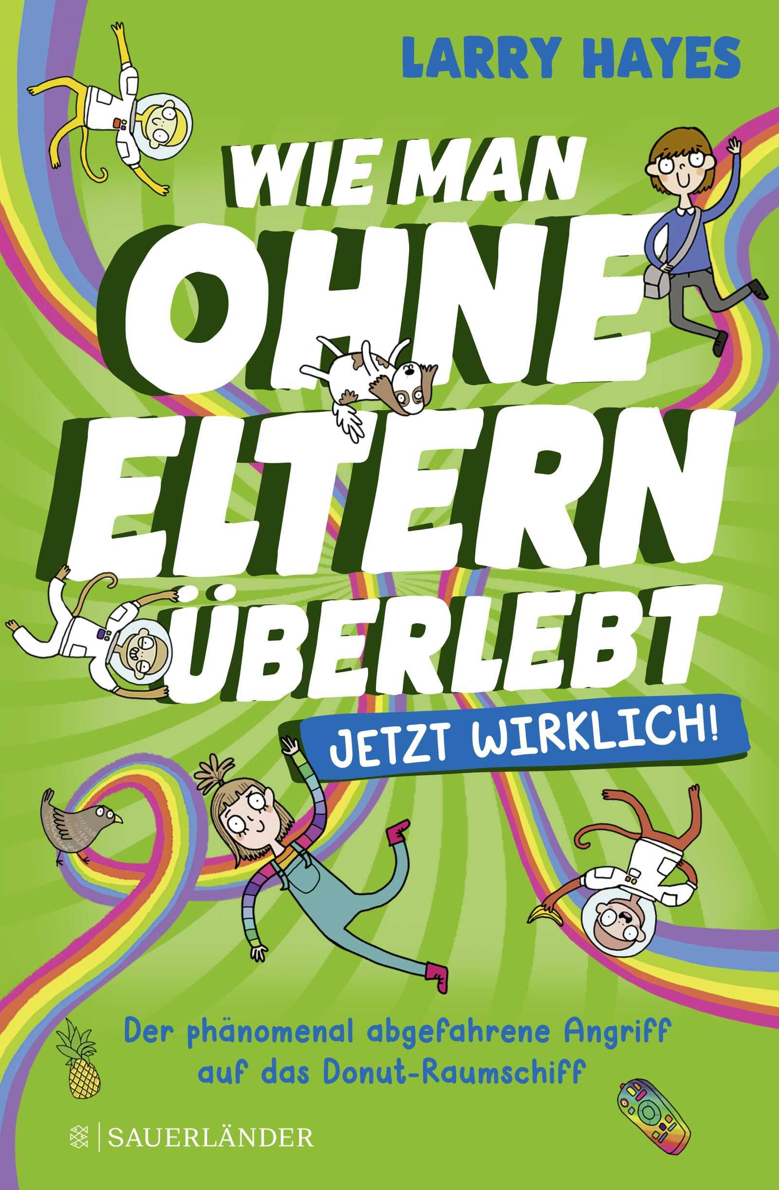 Wie man ohne Eltern überlebt – jetzt wirklich! Der phänomenal abgefahrene Angriff auf das Donut-Raumschiff: Comicroman für Kinder ab 10 Jahre Lifestyle