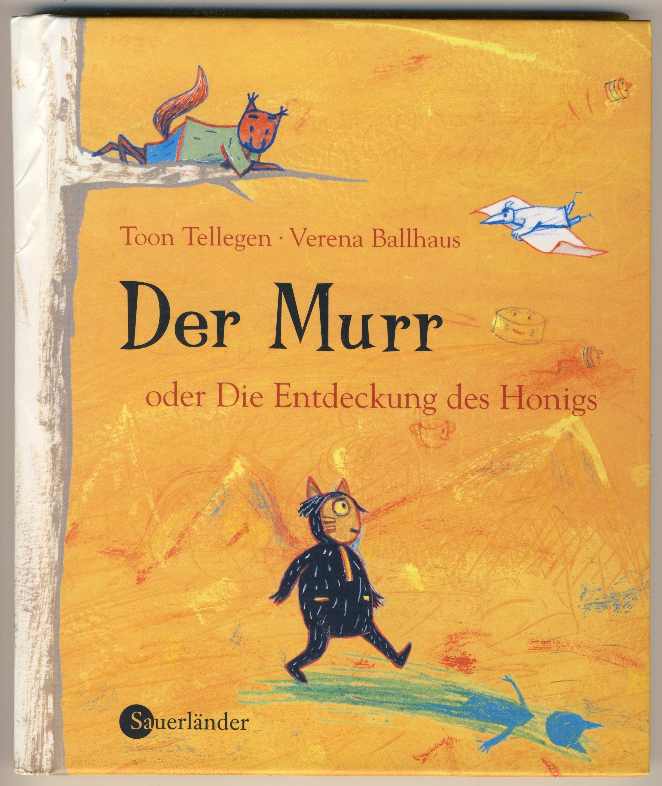 Der Murr oder die Entdeckung des Honigs Novels & Short Stories