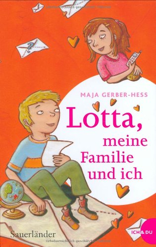 Lotta, meine Familie und ich: ICH & DU Novels & Short Stories