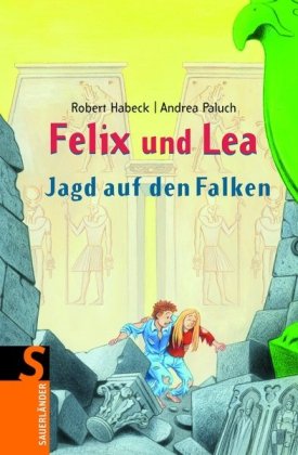 Felix und Lea - Jagd auf den Falken Novels & Short Stories