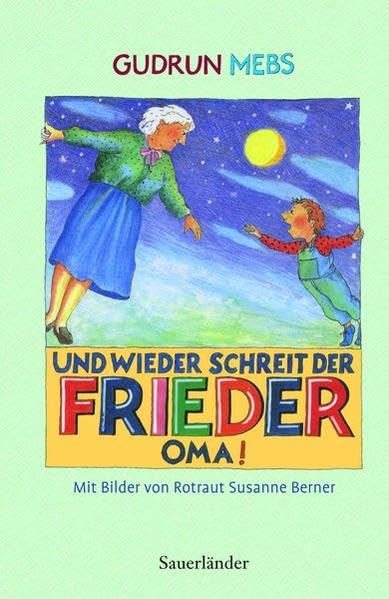 Und wieder schreit der Frieder Oma Novels & Short Stories