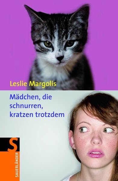 Mädchen die schnurren, kratzen trozdem (Sauerländer Kinderbuch) Novels & Short Stories
