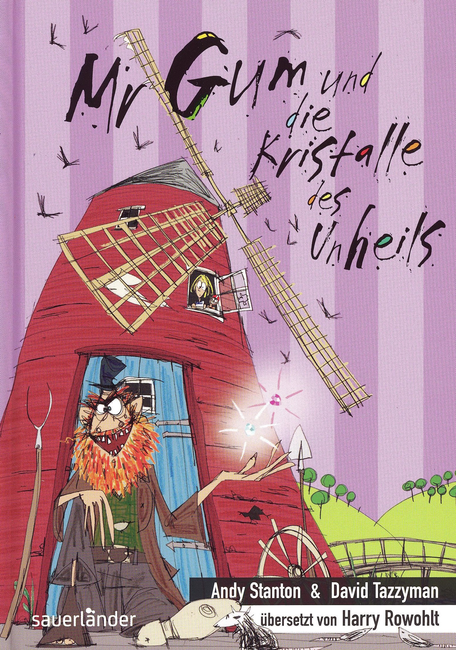Stanton, A: Mr Gum und die Kristalle des Unheils Novels & Short Stories