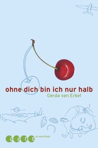 Ohne dich bin ich nur halb Books
