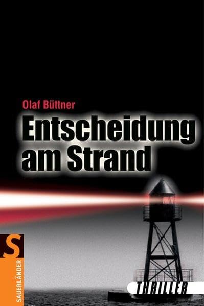 Entscheidung am Strand: Thriller (Sauerländer Thriller) Fantasy & Sci-Fi