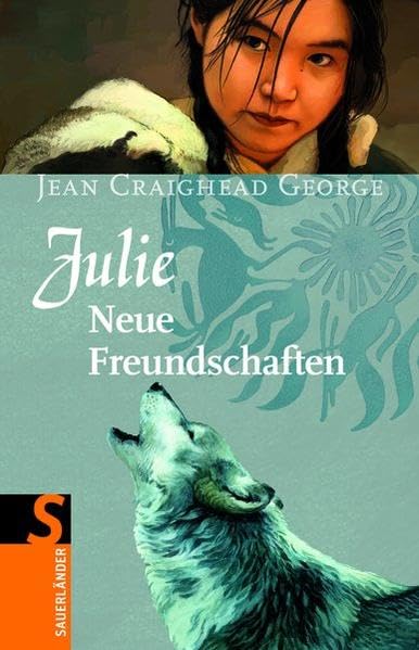 Julie - Neue Freundschaften: Band 2 (Sauerländer Jugendbuch) Fantasy & Sci-Fi