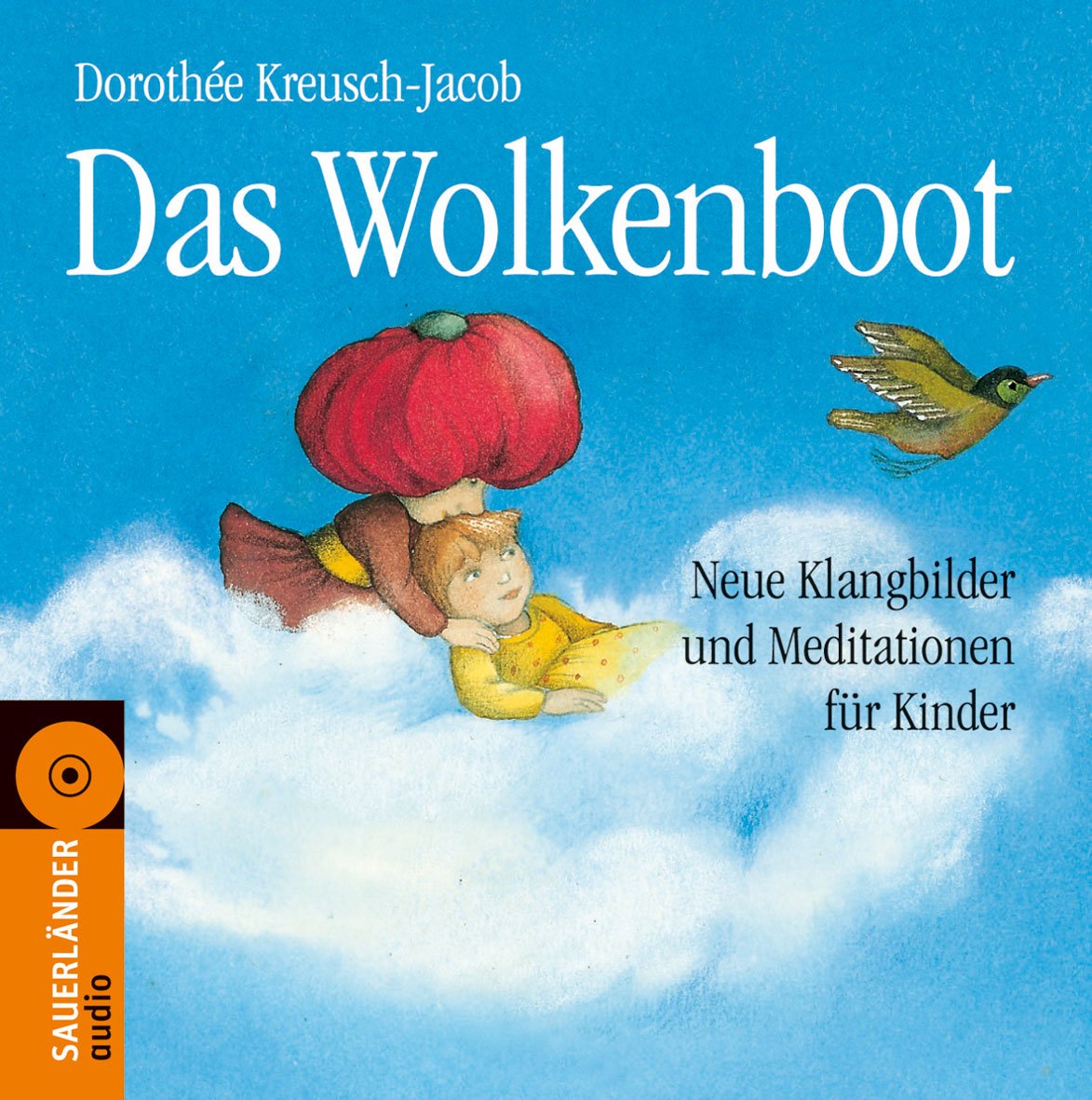 Das Wolkenboot. Neue Klangbilder und Meditationen für Kinder (inkl. CD) (Mit Liedern in die Stille) Non-fiction