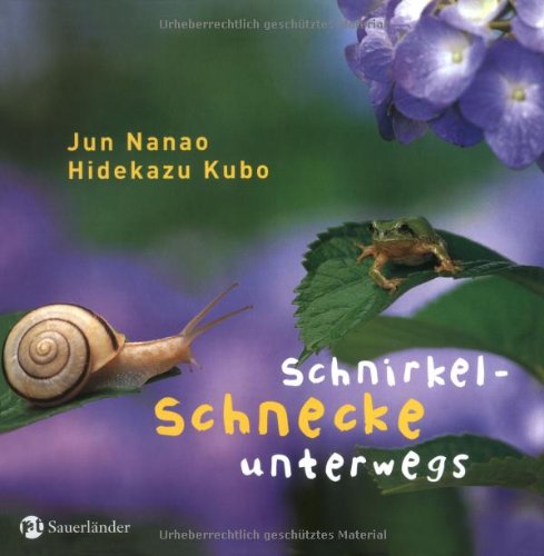 Schnirkelschnecke unterwegs: Ein Wiesen-Bilderbuch Non-fiction