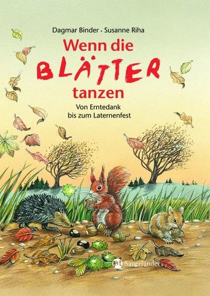 Wenn die Blätter tanzen: Von Erntedank bis zum Laternenfest: Vom Erntedank bis zum Laternenfest Tiptoi & Games