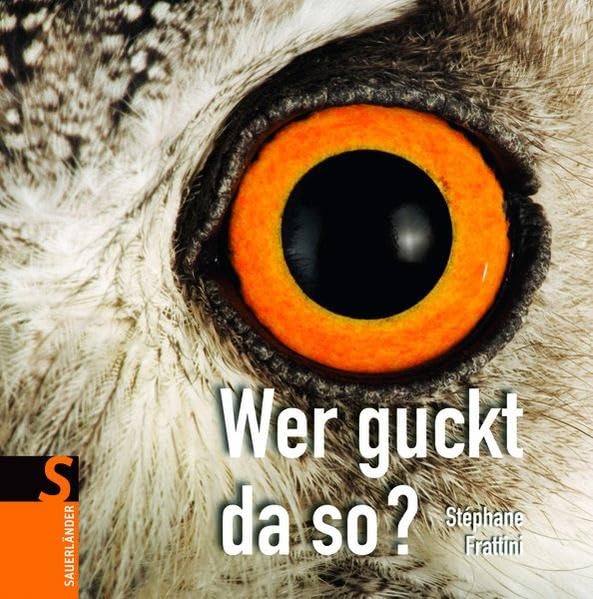 Product Image: Wer guckt da so? (Sauerländer Kindersachbuch)