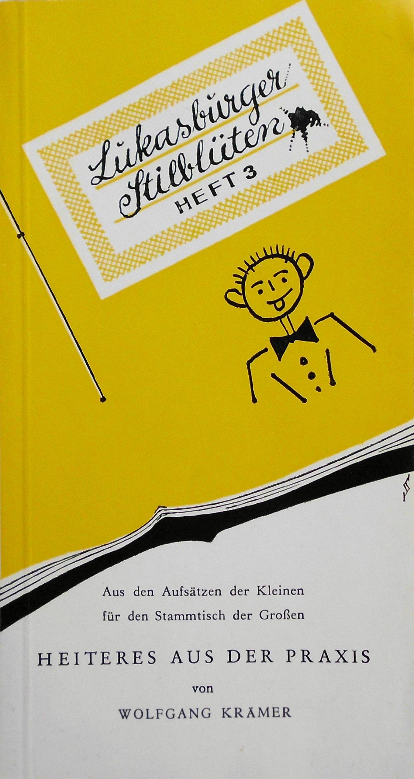 Lukasbürger Stilblüten Heft 3 Heiteres aus der Praxis Books